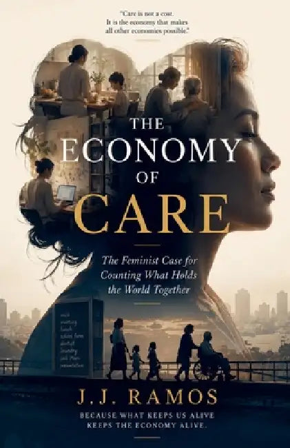 The Economy of Care by J. J. Ramos