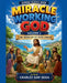 Miracle Working God Volume 1-The Miracles of Jesus Christ by Charles Sam Seisa