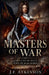 Masters of War: John Churchill, Duke of Marlborough by J. F. Atkinson