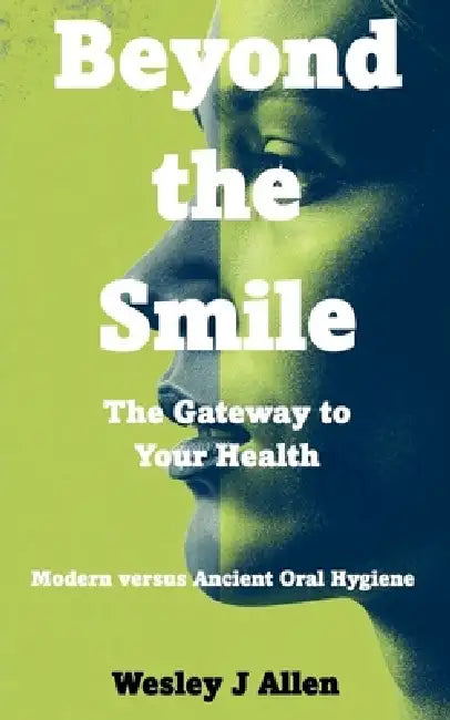 Beyond the Smile by Wesley J. Allen