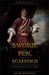 The Sword, the Pen, and the Scaffold: The Life and Death of Petar IV Zrinsk by Jacob Mountjoy