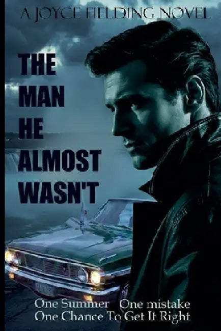 The Man He Almost Wasn't by Joyce Fielding