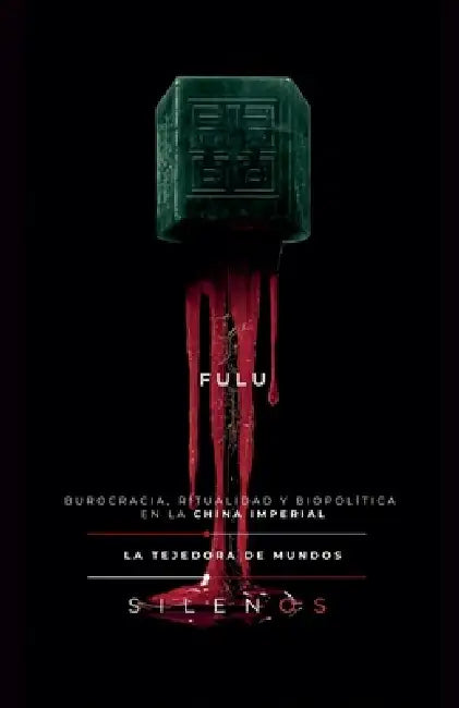 Fulu: Burocracia, ritualidad y biopolítica en la China Imperial by Cristina Lobo, Manuel Rodsua