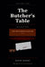 The Butcher's Table by David Zerbst