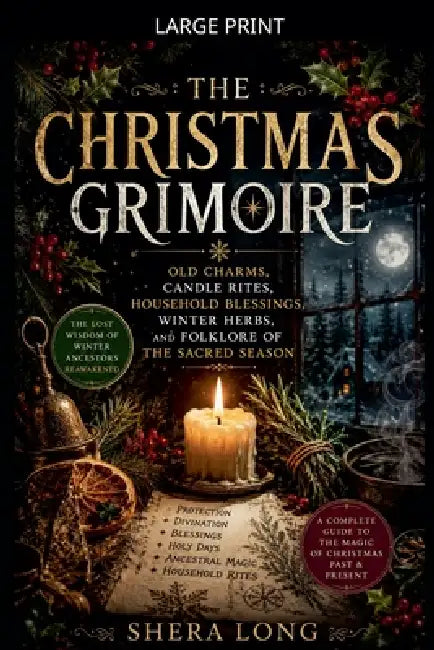 The Christmas Grimoire by Shera Long