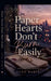 Paper Hearts Don't Burn Easily by June Marie