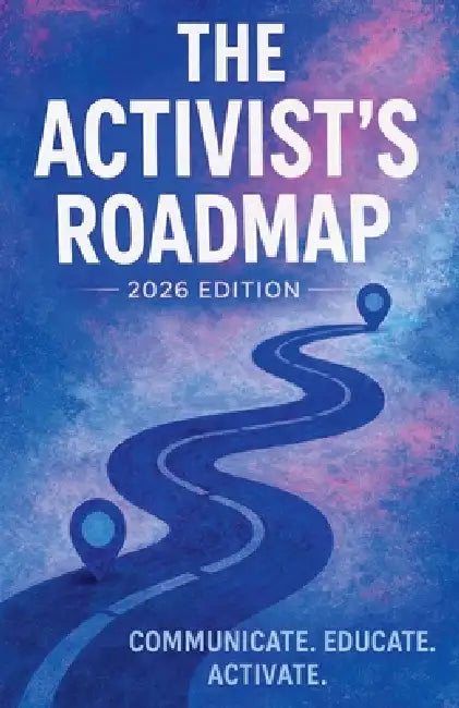 The Activist's Roadmap 2026 Edition by A. D. Dyer