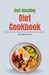 Anti-Bloating Diet Cookbook by Brianna W