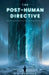 The Post-Human Directive by A. E. Knutson