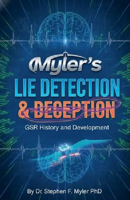 Myler's Lie Detection & Deception by Stephen Myler