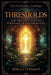 Thresholds: The Architecture of Personal Transformation by Rebecca O'Donnell