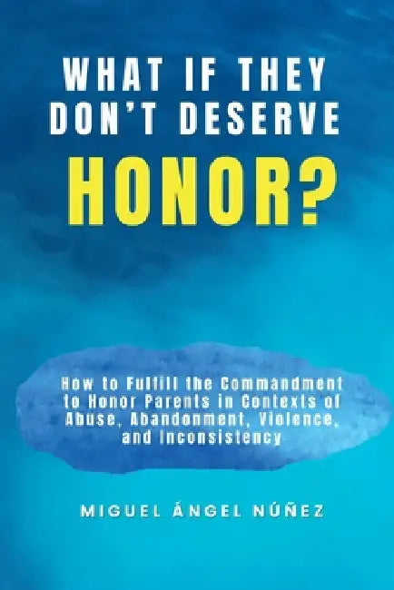 What If They Don't Deserve Honor? by Miguel Ángel Núñez