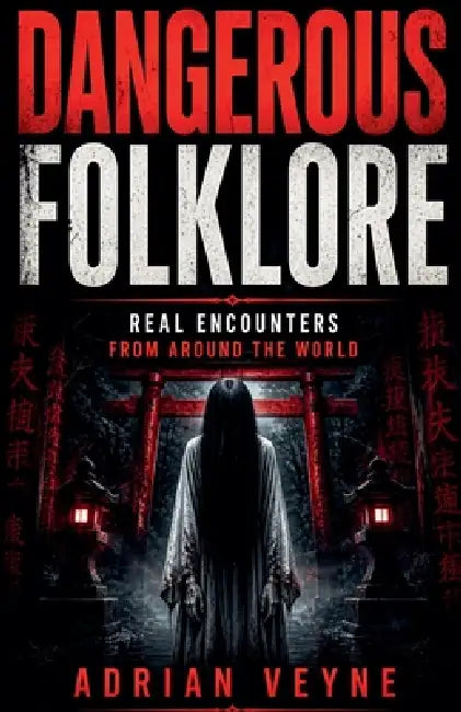 Dangerous Folklore by Adrian Veyne