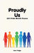 Proudly Us: 100 Pride Month Poems by Ann Paige