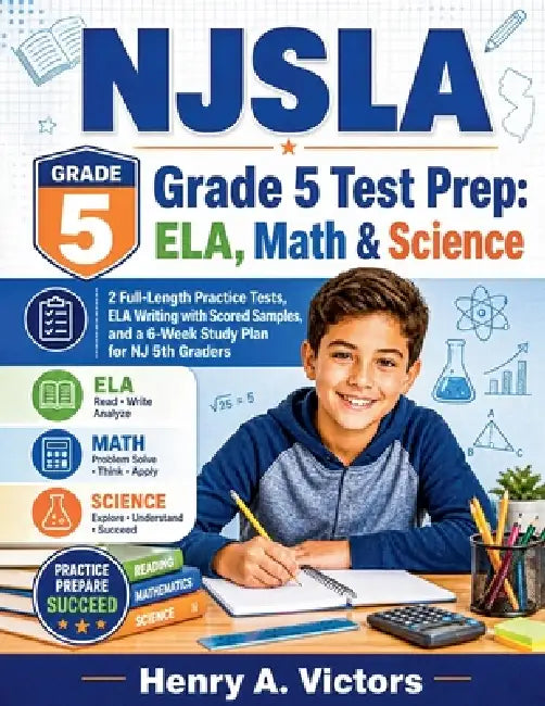 NJSLA Grade 5 Test Prep: ELA, Math & Science by Henry A. Victors