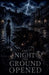 The Night the Ground Opened by Lila Ravenscroft