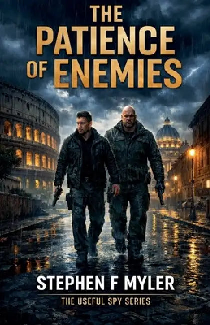 The Patience of Enemies by Stephen Myler