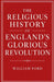 The Religious History of England's Glorious Revolution by William Ford