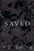 Saved by T. O. Smith