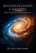 Biological Clocks of Galaxies: Metabolism, Dormancy, and the Circadian Universe by Isolde Varren-Achebe