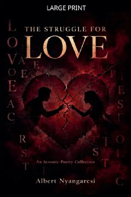 Struggle For Love by Albert Nyangaresi