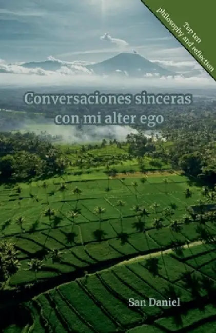Conversaciones sinceras con mi álter ego by San Daniel
