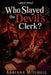 Who Slayed the Devil's Clerk? by Adriana Mitchell