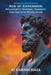 Age of Expansion: Hellenistic Science, Thought, and Artistic Revolution by Aj Carmichael