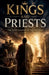 Kings and Priests: The Dual Calling of the Disciple by Riaan Engelbrecht