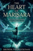 The Heart of Marisara by Brinda Phokeerdass