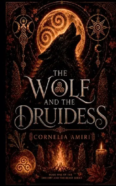 The Wolf and the Druidess by Cornelia Amiri