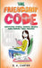The Friendship Code: Surviving Middle School Drama and Finding True Friends by S. a. Carter