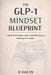 The GLP-1 Mindset Blueprint: A Real-World Guide to Safe, Sustainable Fat Loss and Long-Term Results by M. Reid