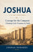Joshua- A 31-Day Devotional - Courage for the Conquest- Claiming God's Promises by Faith by Joshua Rhoades