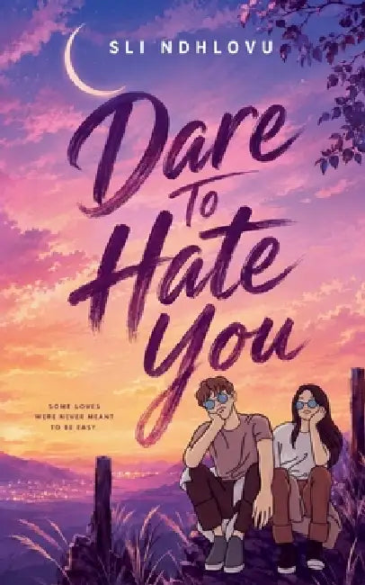 Dare To Hate You by Sli Ndhlovu