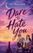 Dare To Hate You by Sli Ndhlovu