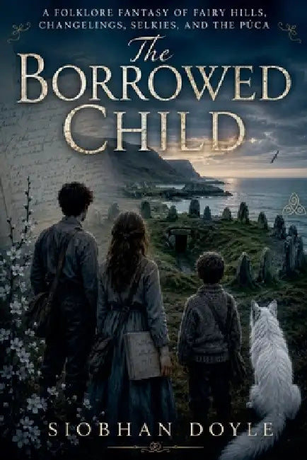 The Borrowed Child by Siobhan Doyle