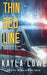 Thin Red Line by Kayla Lowe