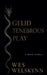Gelid Tenebrous Play by Wes Welskynn