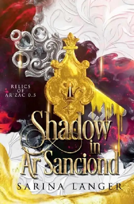 Shadow in Ar'Sanciond by Sarina Langer