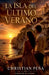 La Isla del Ultimo Verano by Christian Peña