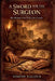 A Sword for the Surgeon: War Medicine on the Fields of the Crusades by Edmund Halcour