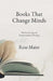Books That Change Minds by Rose Maier