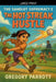 The Hot Steak Hustle by Gregory Parrott