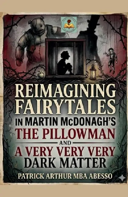 Reimagining Fairytales by Patrick Mba Abesso Arthur