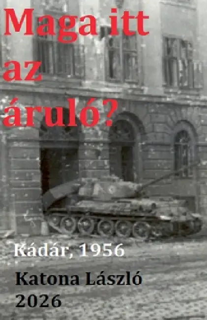 Maga itt az áruló? by Laszlo Katona