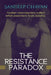 The Resistance Paradox by Sandeep Chavan