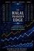 The Halal Trader's Edge by Mohamed Addow