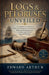 Logs & Peloruses Unveiled by Edward Arthur