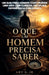 O Que um Homem Precisa Saber by Jr. S Ary